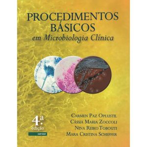PROCEDIMENTOS BÁSICOS EM MICROBIOLOGIA CLÍNICA