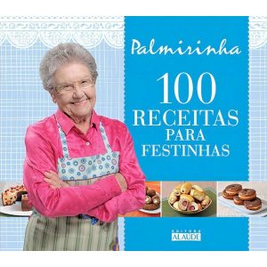 99 Receitas Para Festinhas