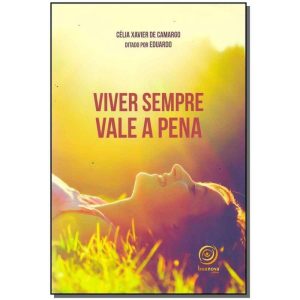 Viver Sempre Vale a Pena