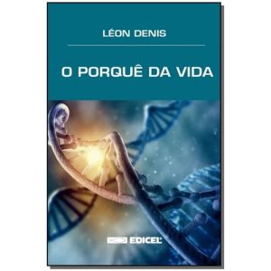 Porquê da Vida, O
