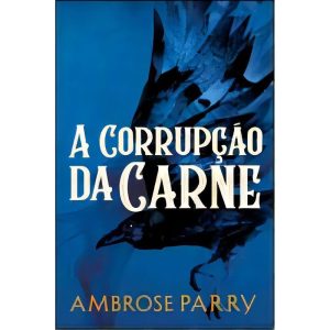 A Corrupção da Carne