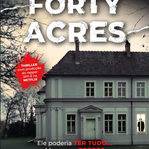 A Conspiração de Forty Acres
