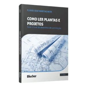 Como Ler Plantas e Projetos - Guia Visual de Desenhos de Construção