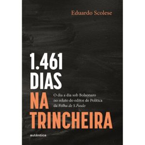 1461 Dias Na Trincheira