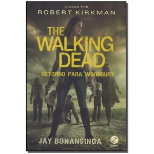 The Walking Dead Retorno Para Woodbury