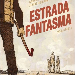Estrada Fantasma - Vol. 01