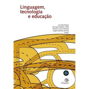 Linguagem, tecnologia e educação