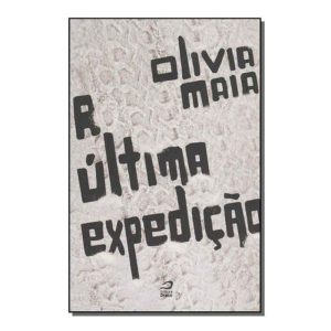 Ultima Expedicao, A