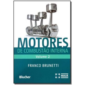 Motores de Combustão Interna - Vol. 02