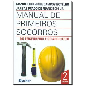 Manual de primeiros socorros do engenheiro e do arquiteto