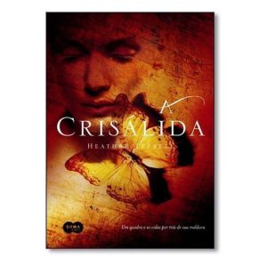 Crisálida, A
