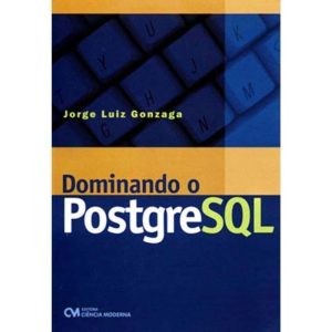 Dominando o PostgreSQL