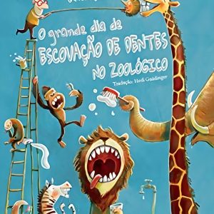 GRANDE DIA DE ESCOVAÇÃO DE DENTES NO ZOOLÓGICO,O