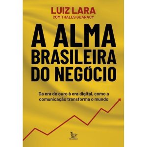 A Alma Brasileira Do Negócio