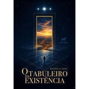 O Tabuleiro Da Existência