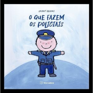 O Que Fazem Os Policiais