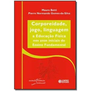 Corporeidade, Jogo, Linguagem