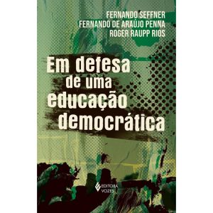 Em Defesa de Uma Educação Democrática