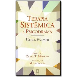 Terapia Sistêmica e Psicodrama - 01Ed/04