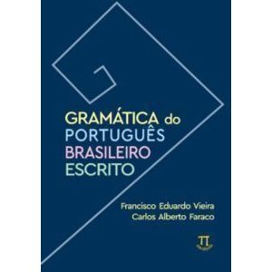 Gramática Do Português Brasileiro Escrito