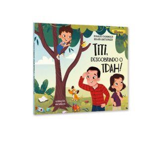 Titi, Descobrindo o TDAH!