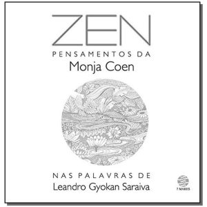 Zen - Pensamentos da Monja Coen
