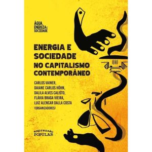 Energia e Sociedade no Capitalismo Contemporâneo