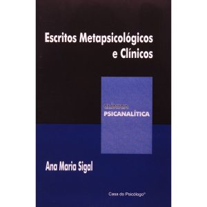 Escritos Metapsicológicos e Clínicos